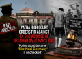 Patna HC Orders FIR Against Ex-SHO, Warns Police Could Turn Into ‘Nazi Germany’ if Left Unchecked