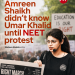 Amreen Shaikh Clarifies She Knew Umar Khalid Only After the NEET Protest