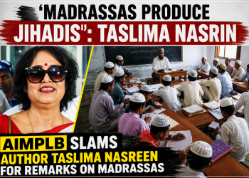 AIMPLB Slams Taslima Nasreen for Controversial Comments on Madrassas